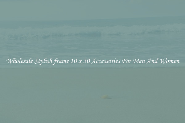 Wholesale Stylish frame 10 x 30 Accessories For Men And Women