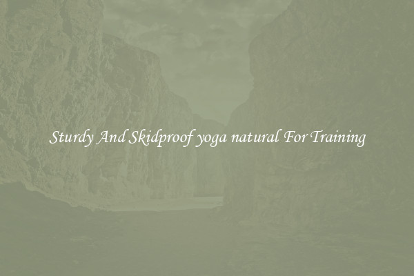 Sturdy And Skidproof yoga natural For Training