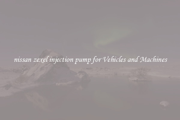 nissan zexel injection pump for Vehicles and Machines