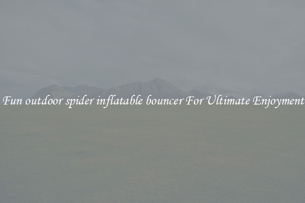 Fun outdoor spider inflatable bouncer For Ultimate Enjoyment