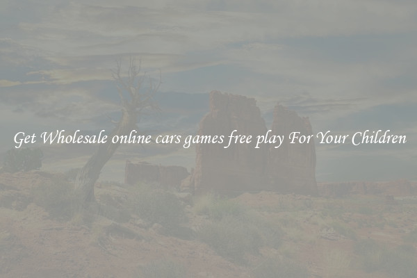 Get Wholesale online cars games free play For Your Children