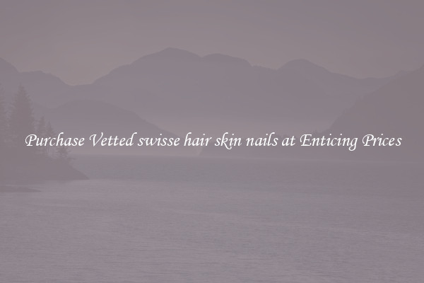 Purchase Vetted swisse hair skin nails at Enticing Prices