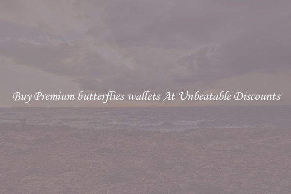 Buy Premium butterflies wallets At Unbeatable Discounts
