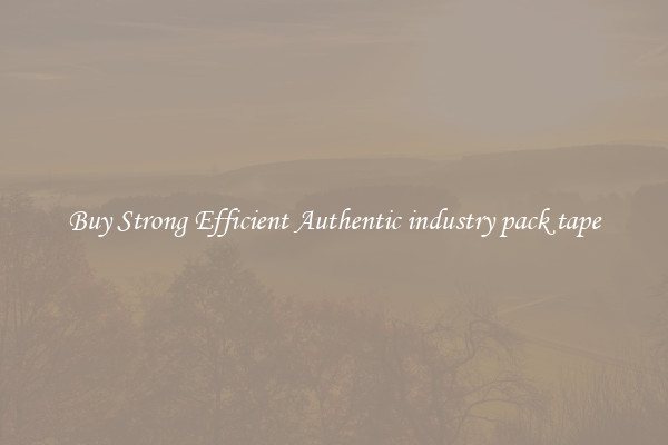 Buy Strong Efficient Authentic industry pack tape